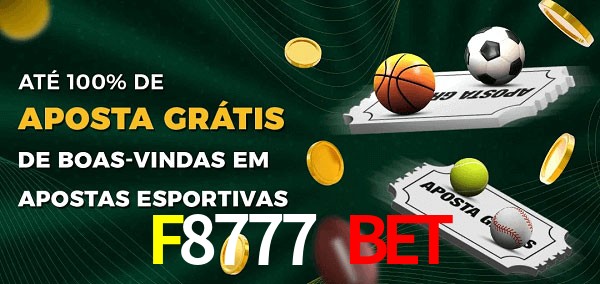 F8777 Bet Ate 100% de Aposta Gratis